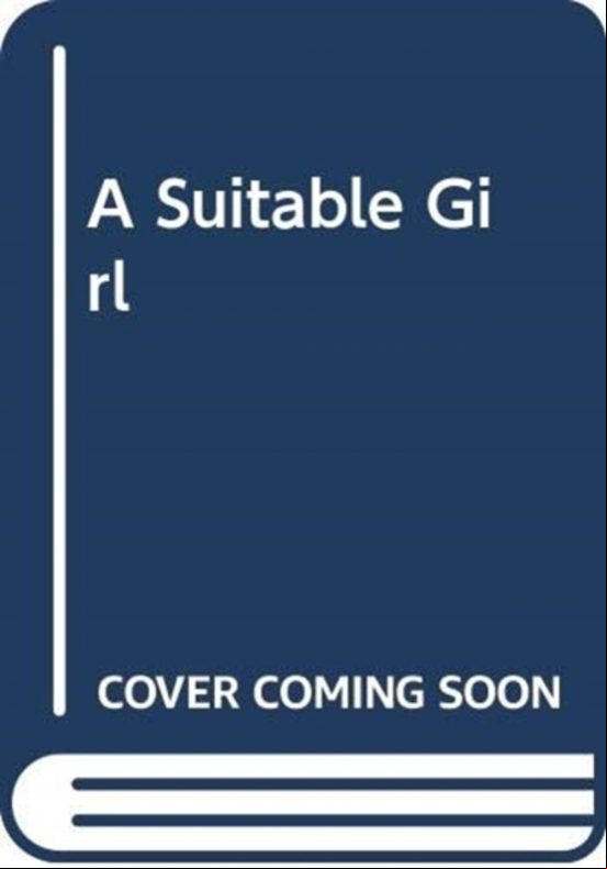 A SUITABLE GIRL (edición en inglés)