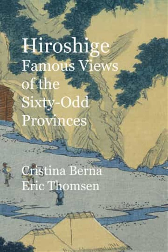 HIROSHIGE FAMOUS VIEWS OF THE SIXTY-ODD PROVINCES (edición en inglés) HIROSHIGE FAMOUS VIEWS OF THE SIXTY-ODD PROVINCES (edición en inglés)