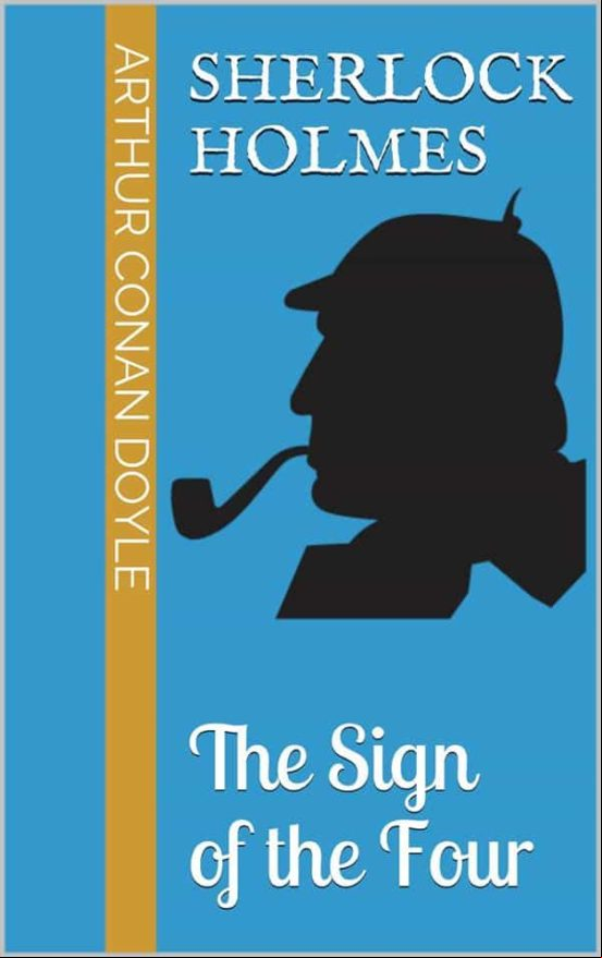 THE SIGN OF THE FOUR EBOOK (edición en inglés)