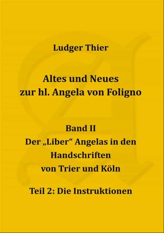 ALTES UND NEUES ZUR HL. ANGELA VON FOLIGNO, BD. II/2 EBOOK (edición en alemán)