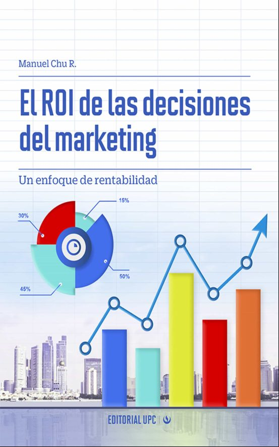 El Roi De Las Decisiones Del Marketing (ebook)