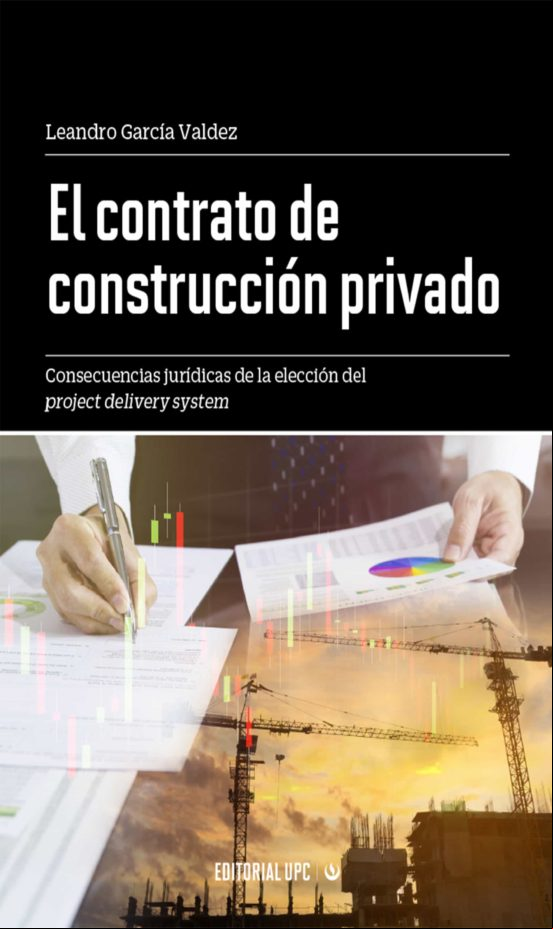 El Contrato De Construcción Privado (ebook)