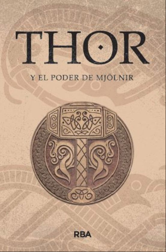 THOR Y EL PODER DE MJOLNIR