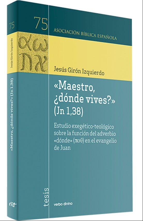 MAESTRO, ¿DÓNDE VIVES? (JN 1,38)