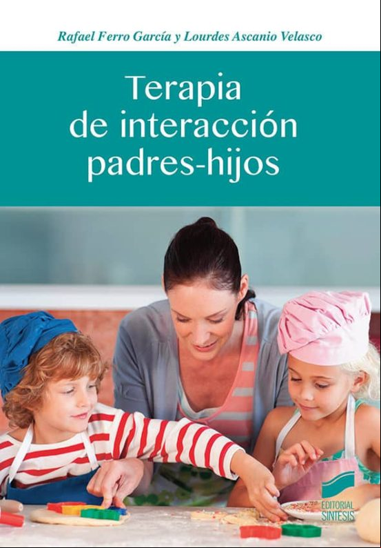 Terapia De Interacción Padres-hijos (ebook)