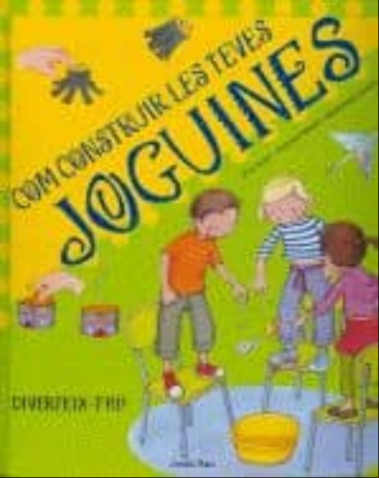 COM CONSTRUIR LES TEVES JOGUINES (edición en catalán) COM CONSTRUIR LES TEVES JOGUINES (edición en catalán)