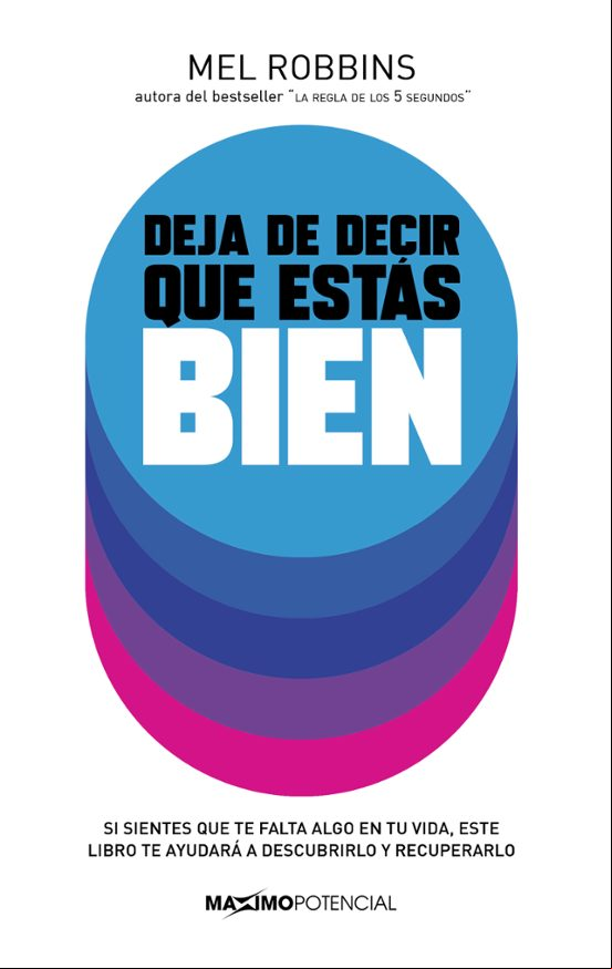 Deja De Decir Que Estas Bien