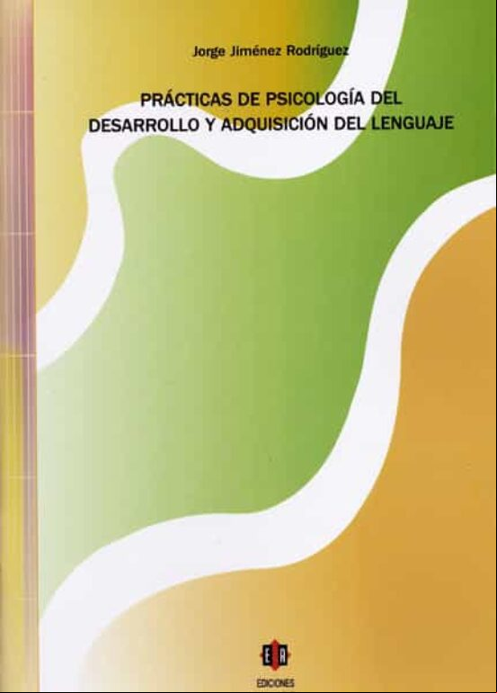 Practicas De Psicologia Del Desarrollo Y Adquisicion Del Lenguaje