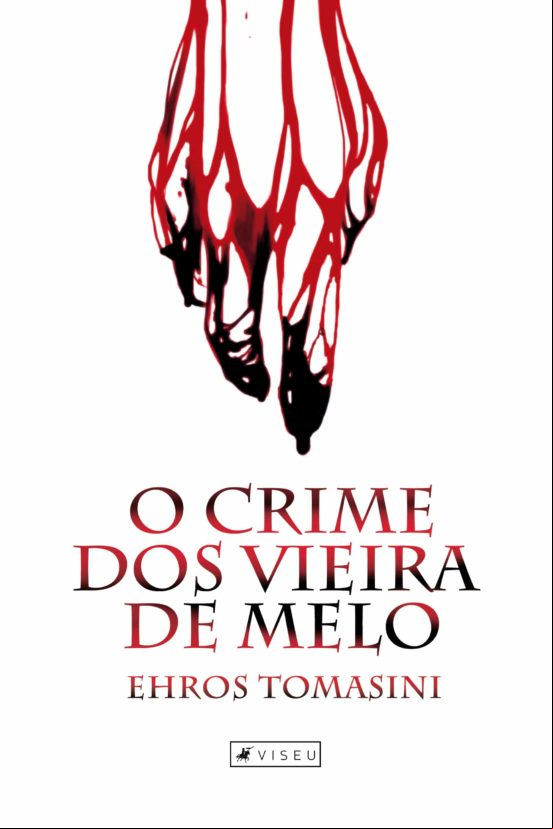 O Crime Dos Vieira De Melo (ebook)