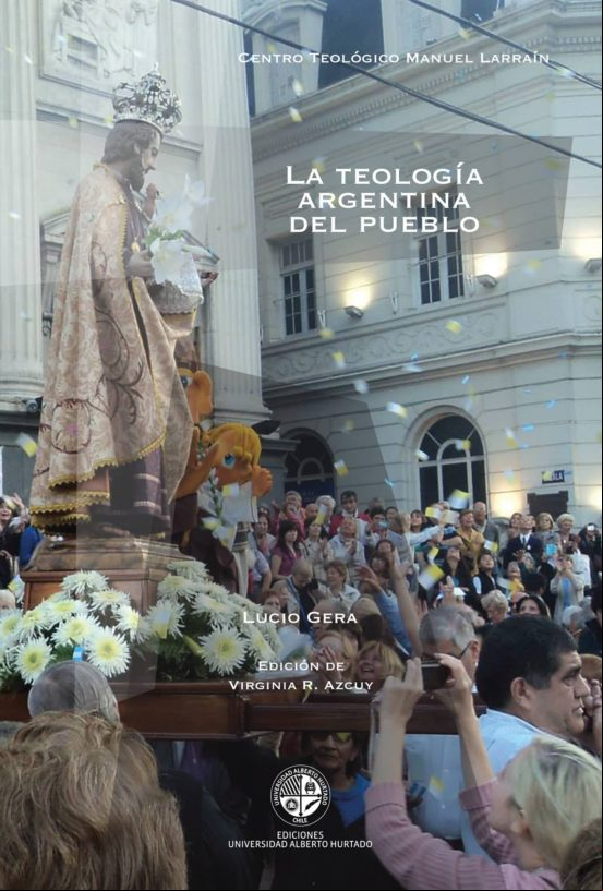 La Teología Argentina Del Pueblo (ebook)