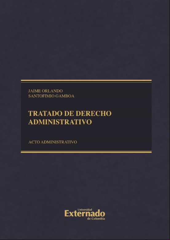 Tratado De Derecho istrativo. Tomo Ii: Acto istrativo Proced
