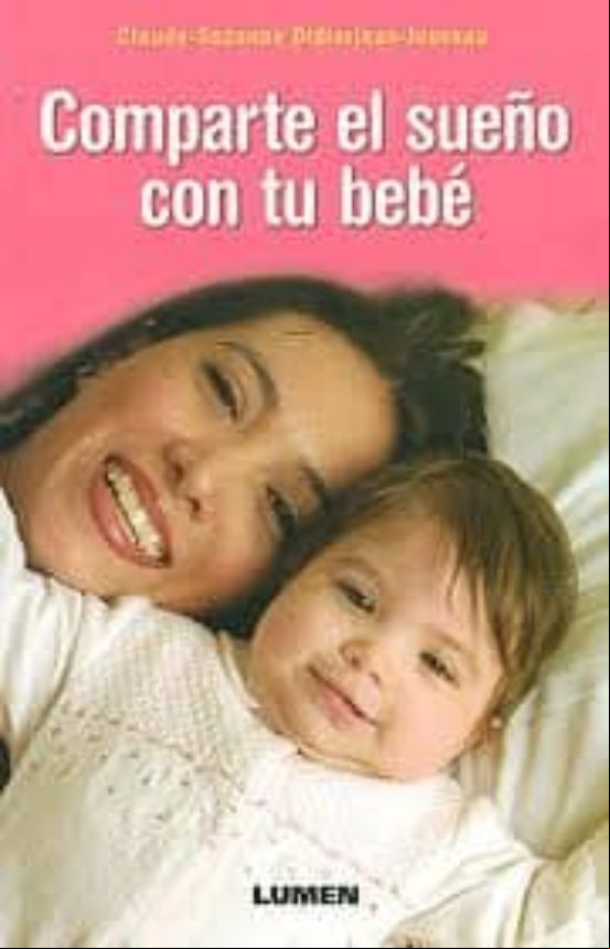COMPARTE EL SUEÑO CON TU BEBE COMPARTE EL SUEÑO CON TU BEBE