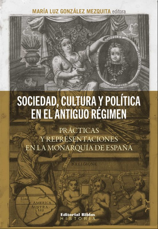 Sociedad Cultura Y Política En El Antiguo Régimen (ebook)