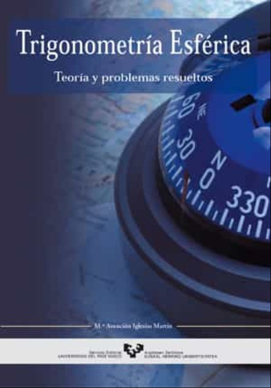 Trigonometria Esferica: Teoria Y Problemas Resueltos