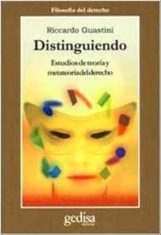 Distinguiendo: Estudios De Teoria Y Metateoria Del Derecho