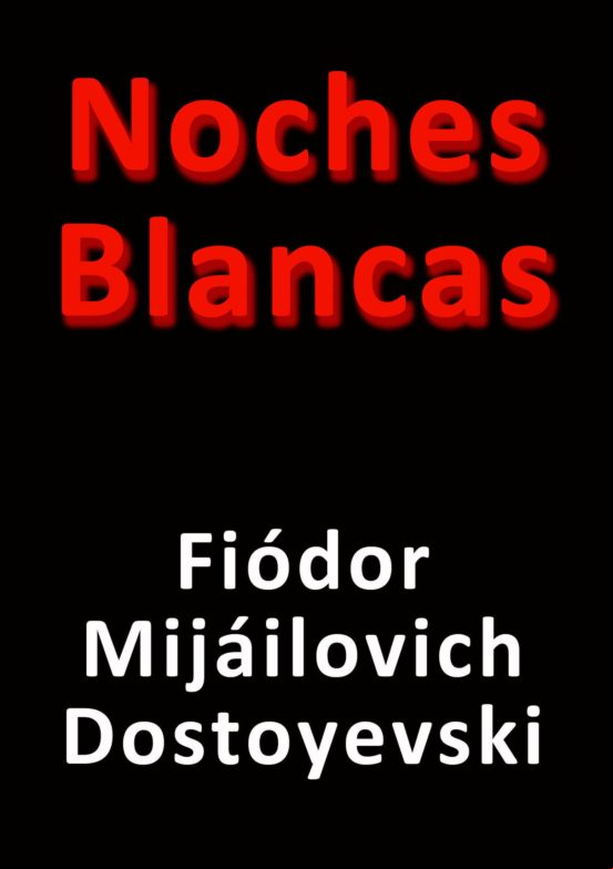 Noches Blancas (ebook) Noches Blancas (ebook)
