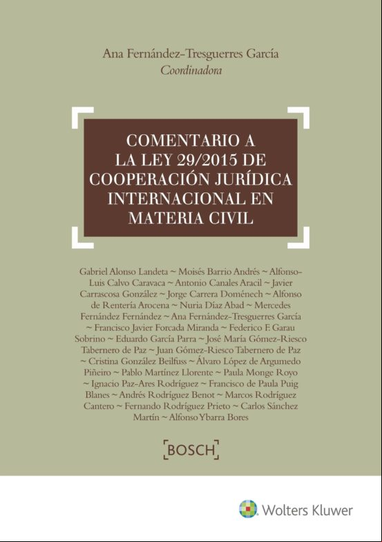 Comentario A La Ley 29/2015 De Cooperación Jurídica Internacional En M Comentario A La Ley 29/2015 De Cooperación Jurídica Internacional En M