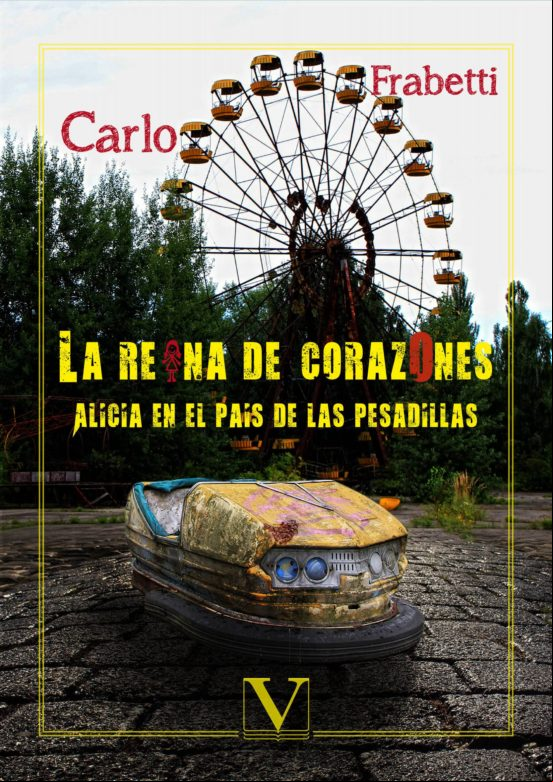La Reina De Corazones. Alicia En El País De Las Pesadillas (ebook)