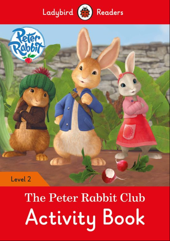 Peter Rabbit: The Peter Rabbit Club Activity Book - Ladybird Readers L Peter Rabbit: The Peter Rabbit Club Activity Book - Ladybird Readers L