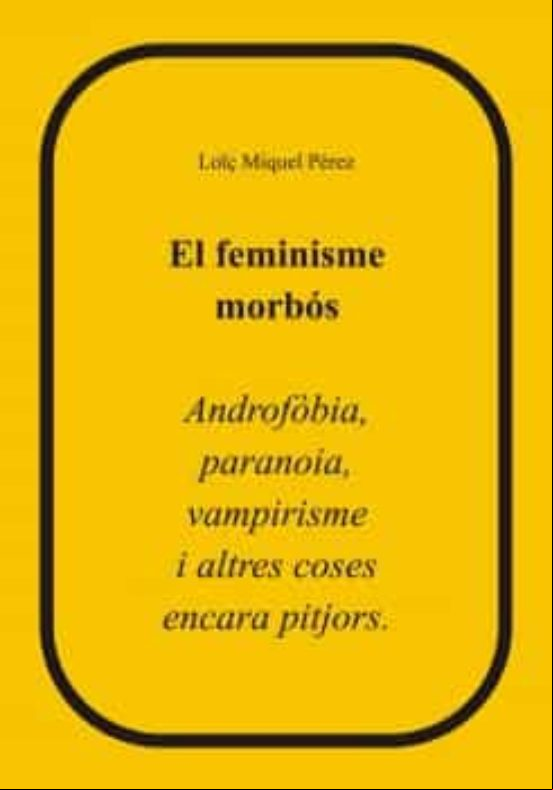 EL FEMINISME MORBOS EL FEMINISME MORBOS