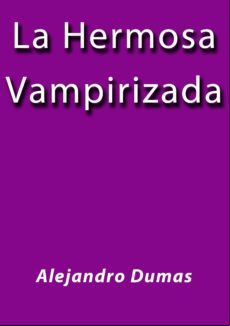 La Hermosa Vampirizada (ebook)
