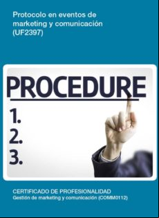 Uf2397 - Protocolo En Eventos De Marketing Y Comunicación (ebook)
