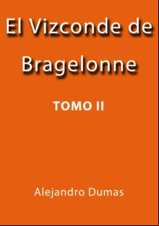 El Vizconde De Bragelonne Tomo Ii (ebook)