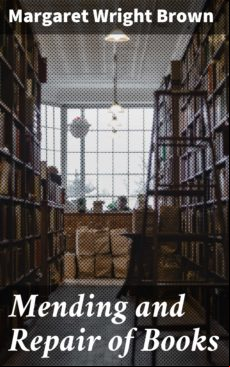 MENDING AND REPAIR OF BOOKS EBOOK (edición en inglés)