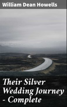 THEIR SILVER WEDDING JOURNEY — COMPLETE EBOOK (edición en inglés)