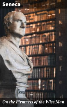 On The Firmness Of The Wise Man (ebook)