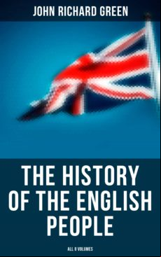 THE HISTORY OF THE ENGLISH PEOPLE (ALL 8 VOLUMES) EBOOK (edición en inglés)