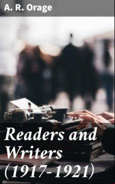 Readers And Writers (1917-1921) (ebook)