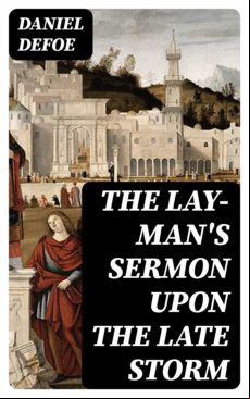 The Lay-mans Sermon Upon The Late Storm (ebook)