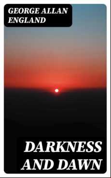 Darkness And Dawn (ebook)