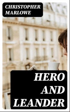 Hero And Leander (ebook)