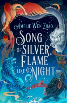 SONG OF SILVER, FLAME LIKE NIGHT (edición en inglés)