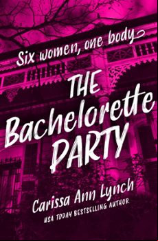 THE BACHELORETTE PARTY (edición en inglés)