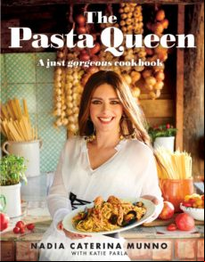 THE PASTA QUEEN: A JUST GORGEOUS COOKBOOK
