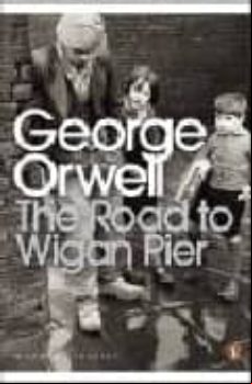 THE ROAD TO WIGAN PIER (edición en inglés)