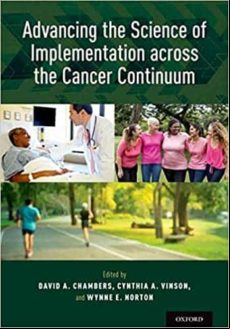 ADVANCING THE SCIENCE OF IMPLEMENTATION ACROSS THE CANCER CONTINUUM (edición en inglés)