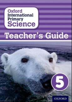 OXFORD INTERNATIONAL PRIMARY SCIENCE: STAGE 5: AGE 9-10 (edición en inglés)