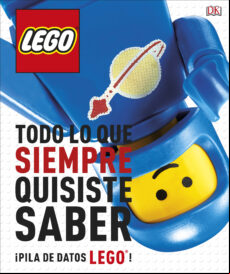 LEGO TODO LO QUE SIEMPRE QUISITE SABER