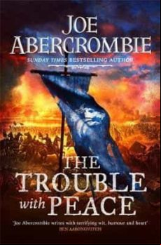 The Trouble With Peace (age Of Madness Ii Trilogy)