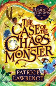 THE CASE OF THE CHAOS MONSTER: AN ELEMENTAL DETECTIVES ADVENTURE (edición en inglés)