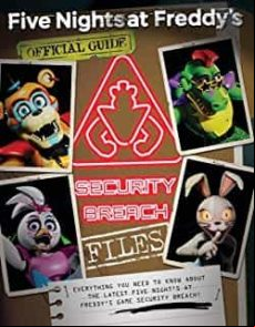 The Security Breach Files (five Nights At Freddy S) The Security Breach Files (five Nights At Freddy S)