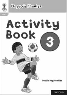 OXFORD READING TREE: FLOPPY S PHONICS: ACTIVITY BOOK 3 (edición en inglés) OXFORD READING TREE: FLOPPY S PHONICS: ACTIVITY BOOK 3 (edición en inglés)