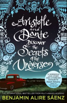 ARISTOTLE AND DANTE DISCOVER THE SECRETS OF THE UNIVERSE (edición en inglés)