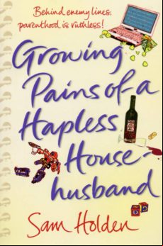 Growing Pains Of A Hapless Househusband (ebook)