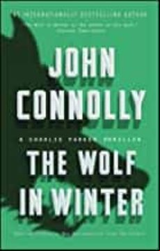 The Wolf In Winter: A Charlie Parker Thriller: 12