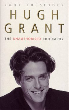 Hugh Grant: The Unauthorised Biography (ebook)